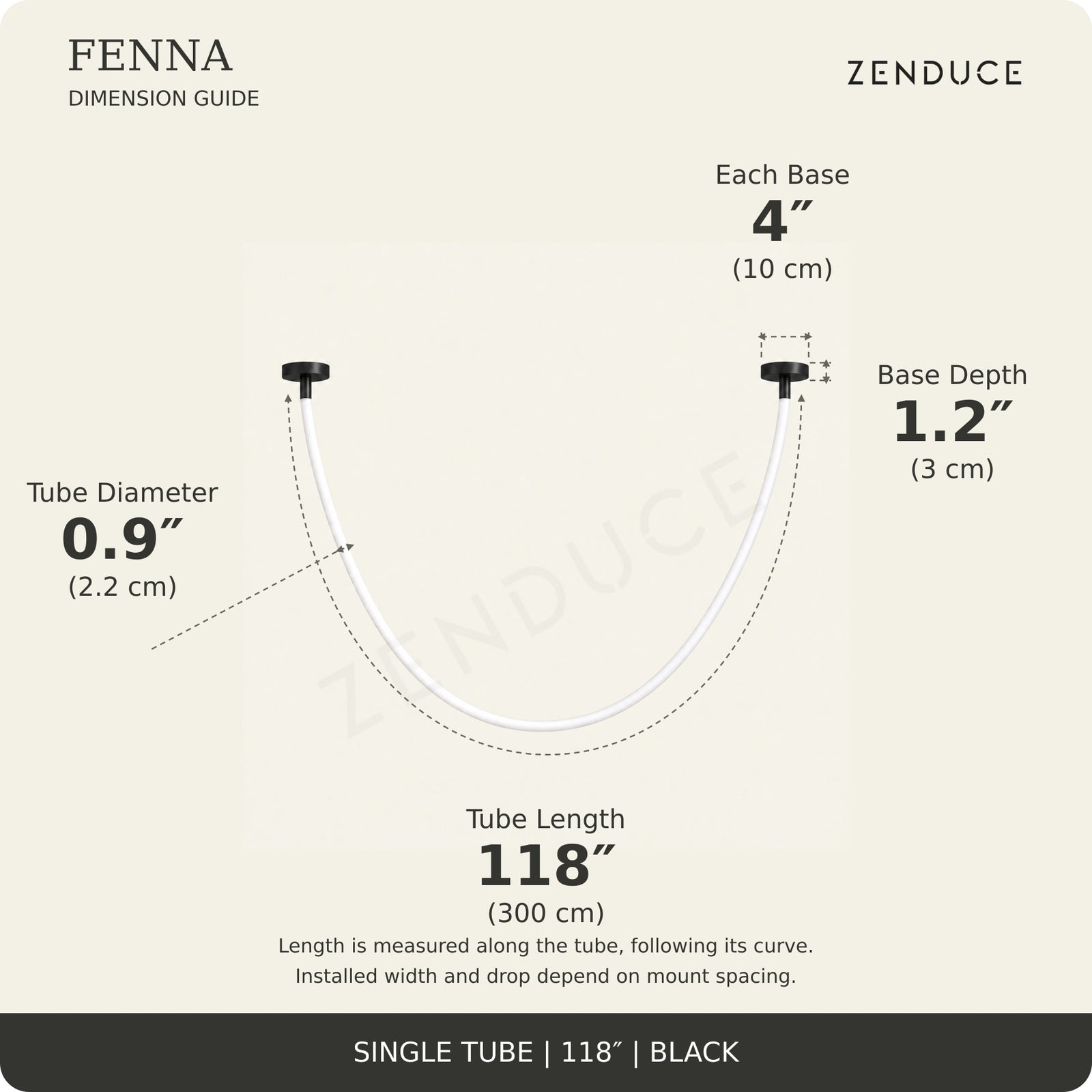 FENNA 118-inch black guide: tube length 118 inches (300 cm) measured along the curve, diameter 0.9 inch (2.2 cm), two bases each 4 inches (10 cm) diameter and 1.2 inches (3 cm) deep; installed span and drop vary with mount spacing